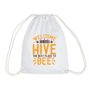 Welcome To Our Hive The Best Place To Bee - Drawstring Bag - white - Front