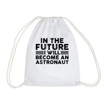 In The Future I Will Become An Astronaut - Drawstring Bag - white - Front