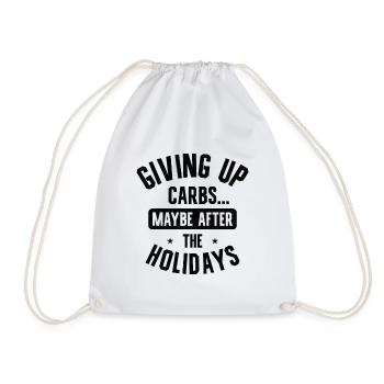 Christmas Holiday Carbs Foodie Fitness Work Out - Drawstring Bag - white - Front