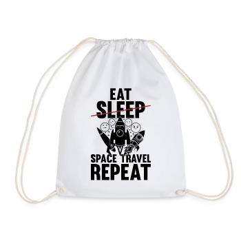 Eat Sleep Space Travel Repeat - Funny Space Ship P - Drawstring Bag - white - Front