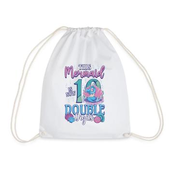This mermaid is now 10, double digits - Drawstring Bag - white - Front