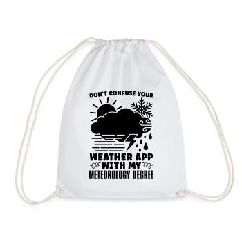 Don't Confuse Your Weather Science Meteorologist - Drawstring Bag - white - Front