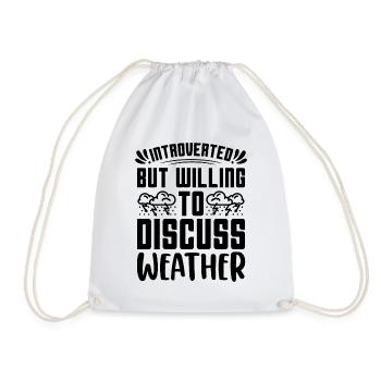 Introverted But Willing To Scientist Meteorologist - Drawstring Bag - white - Front