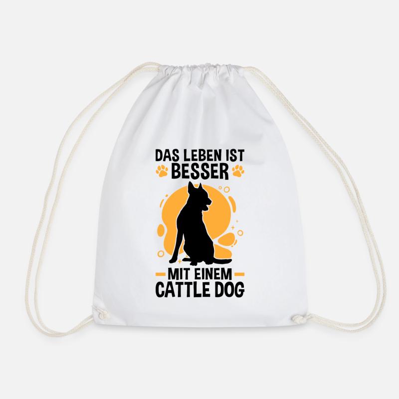Leben ist besser mit einem Australian Cattle Dog - Turnbeutel - Weiß