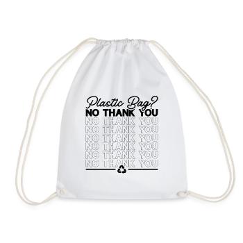 Plastic Bag No Thank You Recycling Reuse Recycler - Drawstring Bag - white - Front