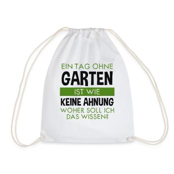 Garten Lustiger Spruch Hobby Gärtner Geschenkidee - Turnbeutel - Weiß - Vorne