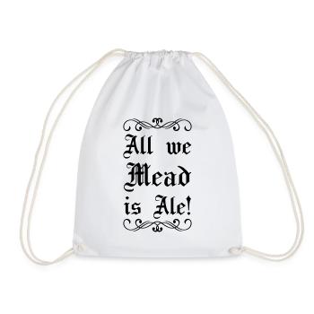 Renaissance Festival Ren Fair Faire Medieval Mead - Drawstring Bag - white - Front