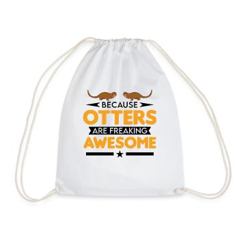 Because Otters are freaking awesome Seeotter - Turnbeutel - Weiß - Vorne