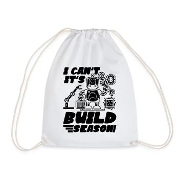 I Can't It's Build Season Cyborg Robotics Engineer - Turnbeutel - Weiß - Vorne