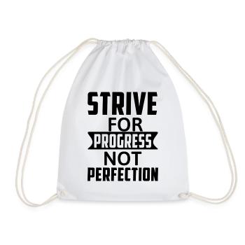 Strive For Progress Not Perfection - Motivation - Drawstring Bag - white - Front