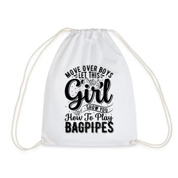 Let This Girl Show You How To Play Bagpipes - Bagp - Turnbeutel - Weiß - Vorne