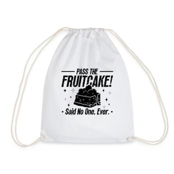 Pass The Fruitcake Said Cooking Fruitcake Lover - Drawstring Bag - white - Front