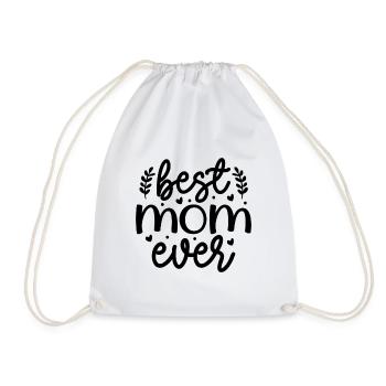 Best Mom Ever - Drawstring Bag - white - Front