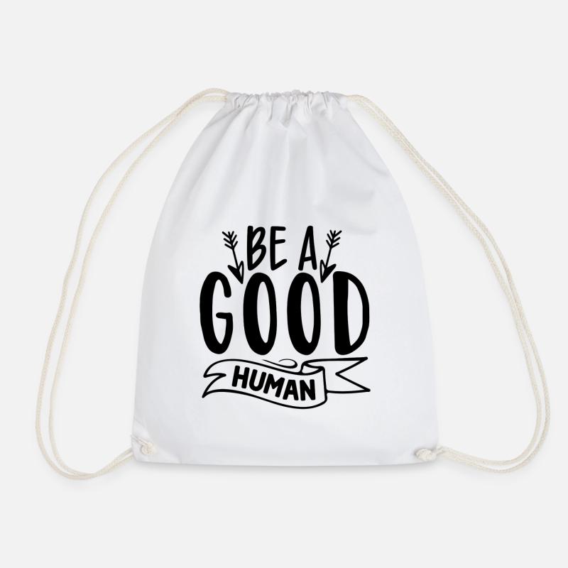 Be A Good Human - Turnbeutel - Weiß