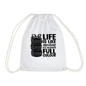 Life Is Like Macarons Sweets Cooking Macaron Lover - Drawstring Bag - white - Front