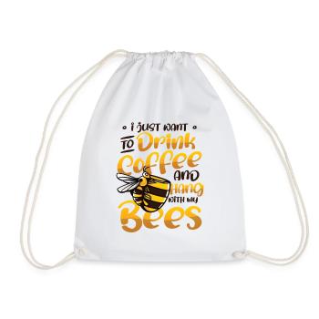 Ich Will Nur Kaffee Trinken Und Mit Bienen hängen - Turnbeutel - Weiß - Vorne