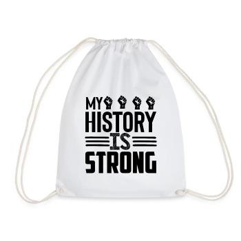 My History Is Strong - Drawstring Bag - white - Front