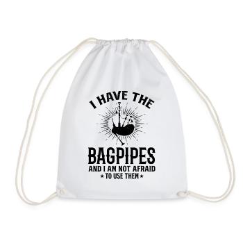 I Have The Bagpipes And I Am Not Afraid To Use The - Turnbeutel - Weiß - Vorne