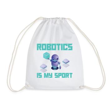 Robotics Is My Sport For Robot Builder - Drawstring Bag - white - Front