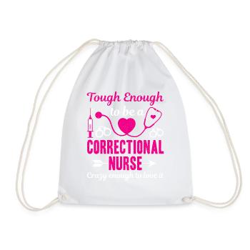 Though Enough To Be A Correctional Nurse - Drawstring Bag - white - Front