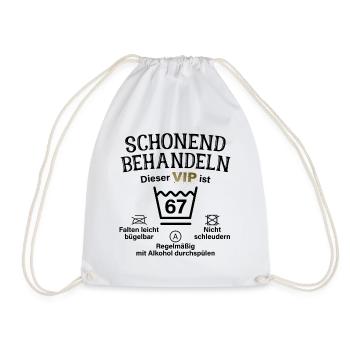 67. Geburtstag Schonend Behandeln 67 VIP ist 67 - Turnbeutel - Weiß - Vorne