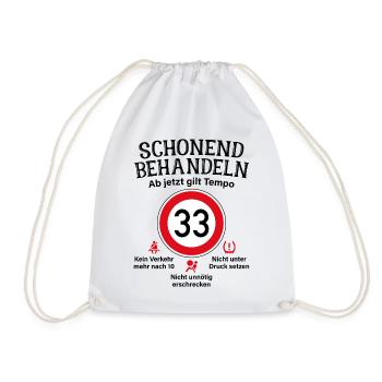 33. Geburtstag Schonend Behandeln 33 Tempolimit 33 - Turnbeutel - Weiß - Vorne
