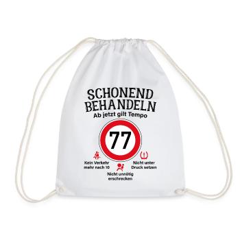 77. Geburtstag Schonend Behandeln 77 Tempolimit 77 - Turnbeutel - Weiß - Vorne