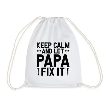 Keep Calm And Let Papa Fix It - Turnbeutel - Weiß - Vorne