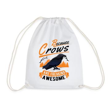 Because Crows are freaking awesome Krähe - Turnbeutel - Weiß - Vorne