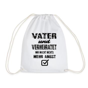Vater Und Verheiratet Mir Macht Nix Mehr Angst - Turnbeutel - Weiß - Vorne