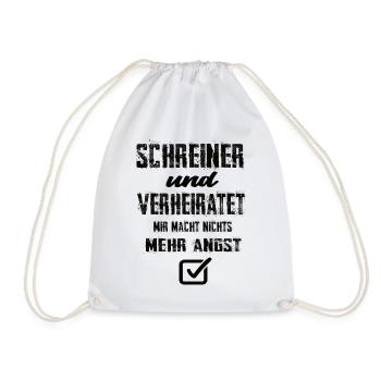 Schreiner Und Verheiratet Mir Macht Nix Mehr Angst - Turnbeutel - Weiß - Vorne