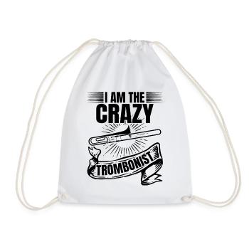 I Am The Crazy Trombonist Trombone Music Trombone - Turnbeutel - Weiß - Vorne