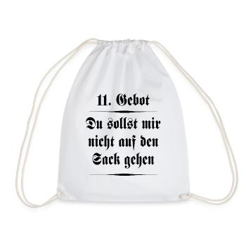 11. Gebot - Du sollst mir nicht auf den Sack gehen - Turnbeutel - Weiß - Vorne