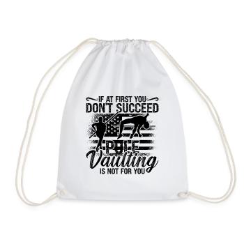 If At First You Don't Pole Jumping Pole Vaulter - Drawstring Bag - white - Front