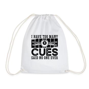 I Have Too Many Cues Retro Billiard Pool Player - Drawstring Bag - white - Front