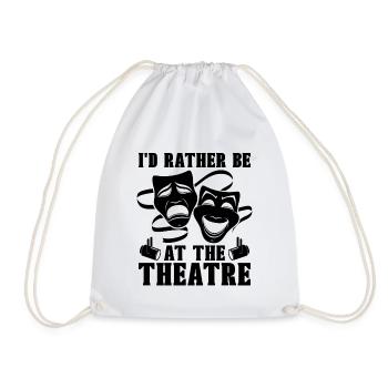 I'd Rather Be At The Musical Drama Theatre Actor - Drawstring Bag - white - Front