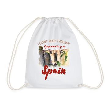 I don't need therapy just need to go to Spain - Turnbeutel - Weiß - Vorne