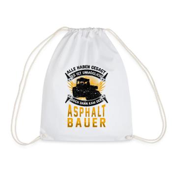 Asphaltbauer unmöglich Straßenbauer - Turnbeutel - Weiß - Vorne