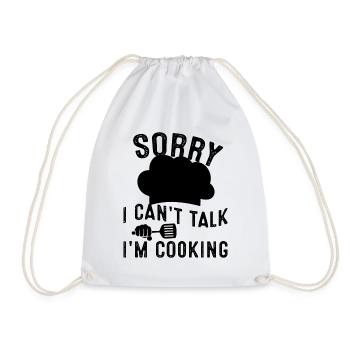 Sorry I Can't Talk I'm Cooking Cook Chef Hat Food - Turnbeutel - Weiß - Vorne