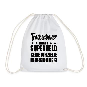 Trockenbauer Superheld Spruch - Turnbeutel - Weiß - Vorne