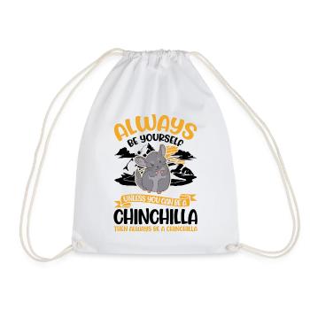 Always be yourself Chinchilla - Drawstring Bag - white - Front