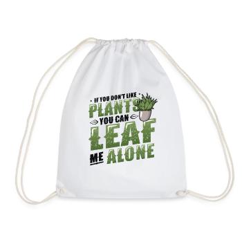 Leaf Me Alone, plant lover - Drawstring Bag - white - Front
