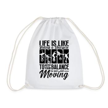 Life Is Like Riding Unicycle One Wheel Unicyclist - Drawstring Bag - white - Front