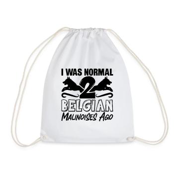 I Was Normal 2 Belgian Police Dog Malinois Lover - Drawstring Bag - white - Front
