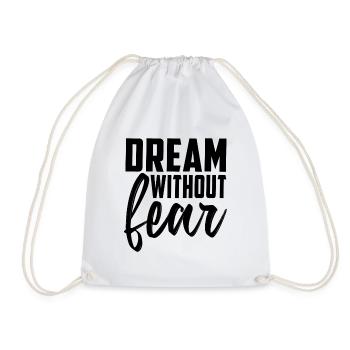 Dream Without Fear - Turnbeutel - Weiß - Vorne