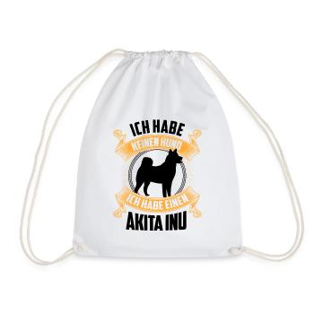 Habe einen Akita Inu japanischer Akita Inu - Turnbeutel - Weiß - Vorne