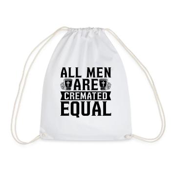 All Men Are Cremated Equal Embalming Embalmers - Drawstring Bag - white - Front