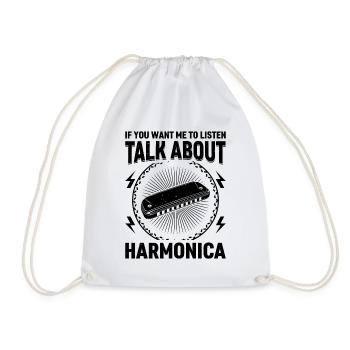 If You Want Me To Listen Talk About Harmonica Play - Drawstring Bag - white - Front