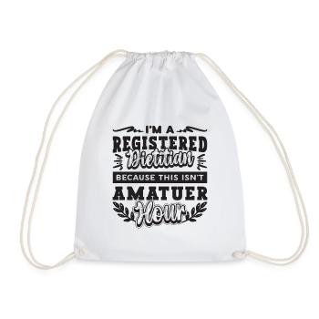 I'm A Registered Dietitian Nutritionist Dietitians - Drawstring Bag - white - Front