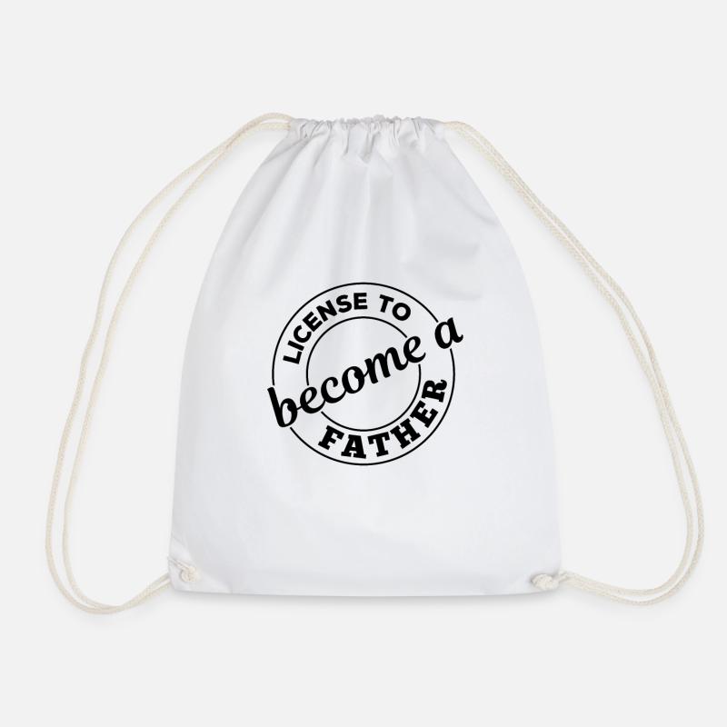 License To Become A Father - Father's Day Funny Fa - Turnbeutel - Weiß